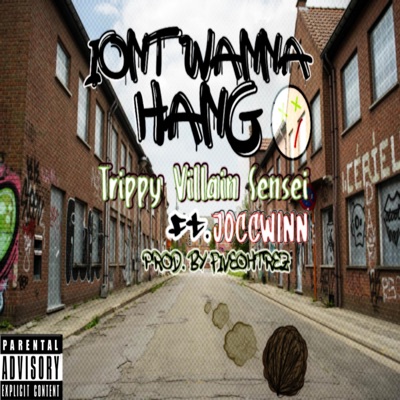 Iont Wanna Hang (feat. YBD) - Single