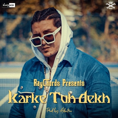 Karke Toh Dekh - Single