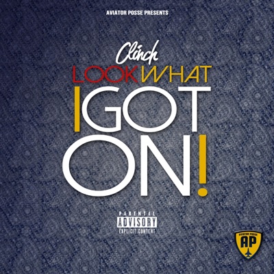 Look What I Got On - Single