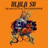 Dlala So - Single (feat. NiceDeRapper) - Single