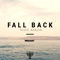 Fall Back - Todd Aaron lyrics