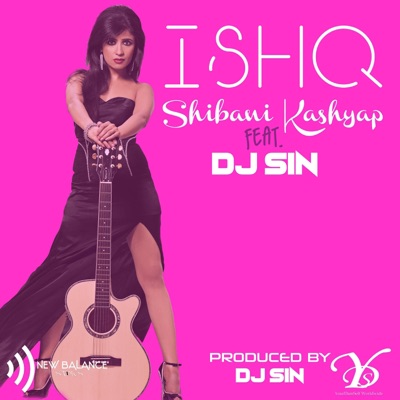 Ishq (feat. Shibani Kashyap) - Single