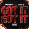 Stream & download Got It , Got It (feat. 6ix9ine) - Single