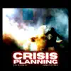 Stream & download Crisis Planning (feat. JomattzPRDG) - Single