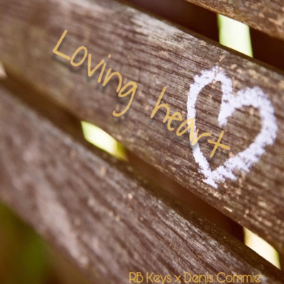 Loving Heart (feat. Denis Commie) - Single