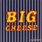 Big Cheese - Franc Moody lyrics