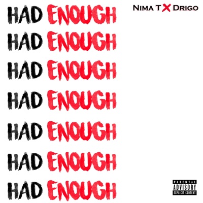Had Enough (feat. Drigo) - Single