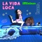 La Vida Loca - iMinikon lyrics