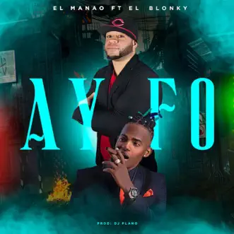 Ay Fo (feat. El Blonky) by El Manao song reviws