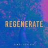 Regenerate - Single