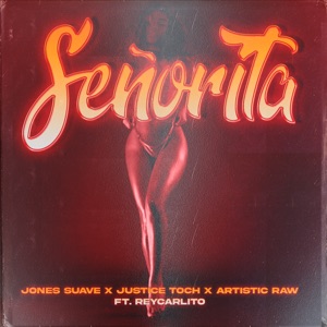 Señorita (feat. ReyCarlito)