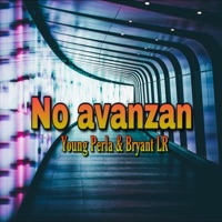 No Avanzan - Single - Bryant LR & Young Perla