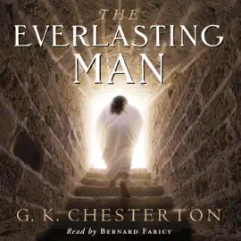 The Everlasting Man (Unabridged)