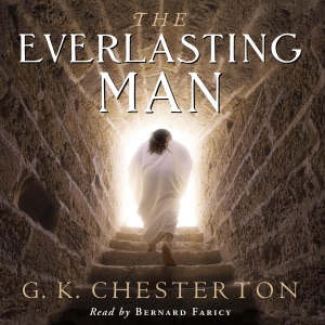 The Everlasting Man (Unabridged)