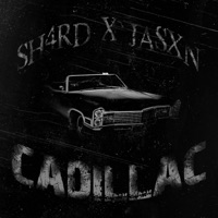 Cadillac (feat. Jasxn) - Single - SH4RD
