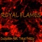 Royal Flames (feat. TrayeFreezy) - Cuspodan lyrics