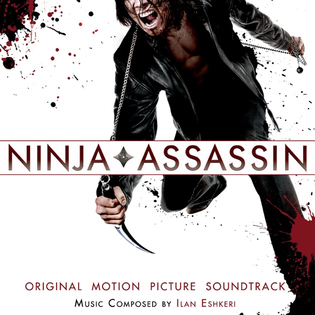 NINJA ASSASSIN – Ilan Eshkeri