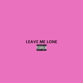 Leave Me Lone artwork