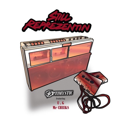 Still Reprezentin (feat. Mr. Cheeks & U.G) - Single