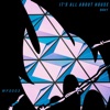 Biray - It's All About House