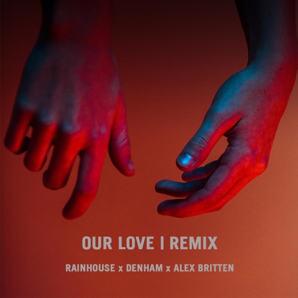 Our Love (Remix)