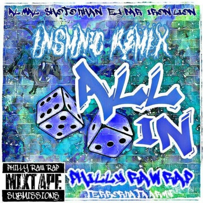 All in (feat. Al MAL aka AdotWAKE, Shoto Khan, EJ Bar & Iron Lion) [Insmnc Remix] - Single