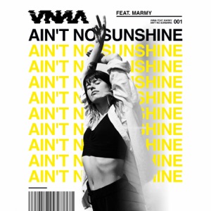 Ain't No Sunshine (feat. Marmy) - Single