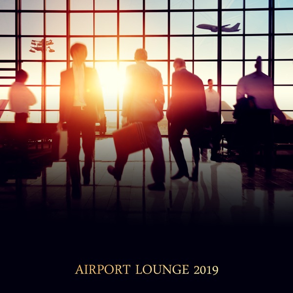 Airport Lounge 2019 - Relaxing Music Before & During Flight