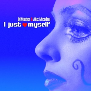 I Just Love Myself - Single