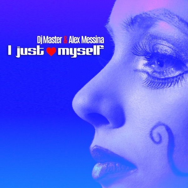 I Just Love Myself - Single