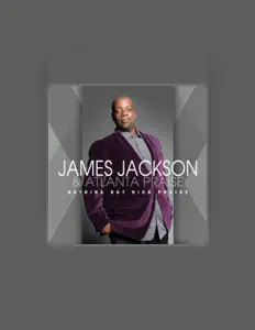 收听 James Jackson & Atlanta Praise、观看音乐视频、阅读小传、查看巡演日期等 ！