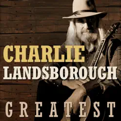 Greatest - Charlie Landsborough