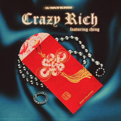 Crazy Rich (feat. Ching) - Single