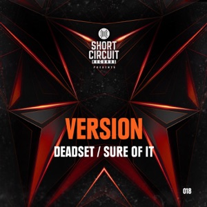 Deadset / Sure of It - Single