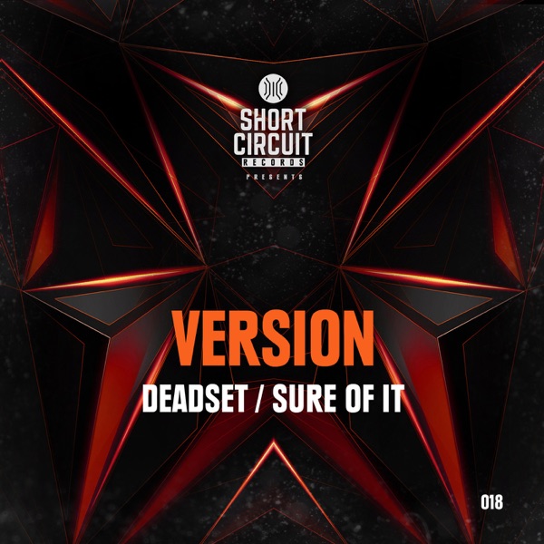 Deadset / Sure of It - Single