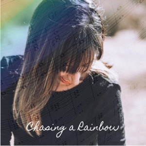 Chasing a Rainbow (feat. Jes Hudak) - Single