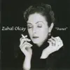 Zuhal Olcay - Ankara'da Aşık Olmak