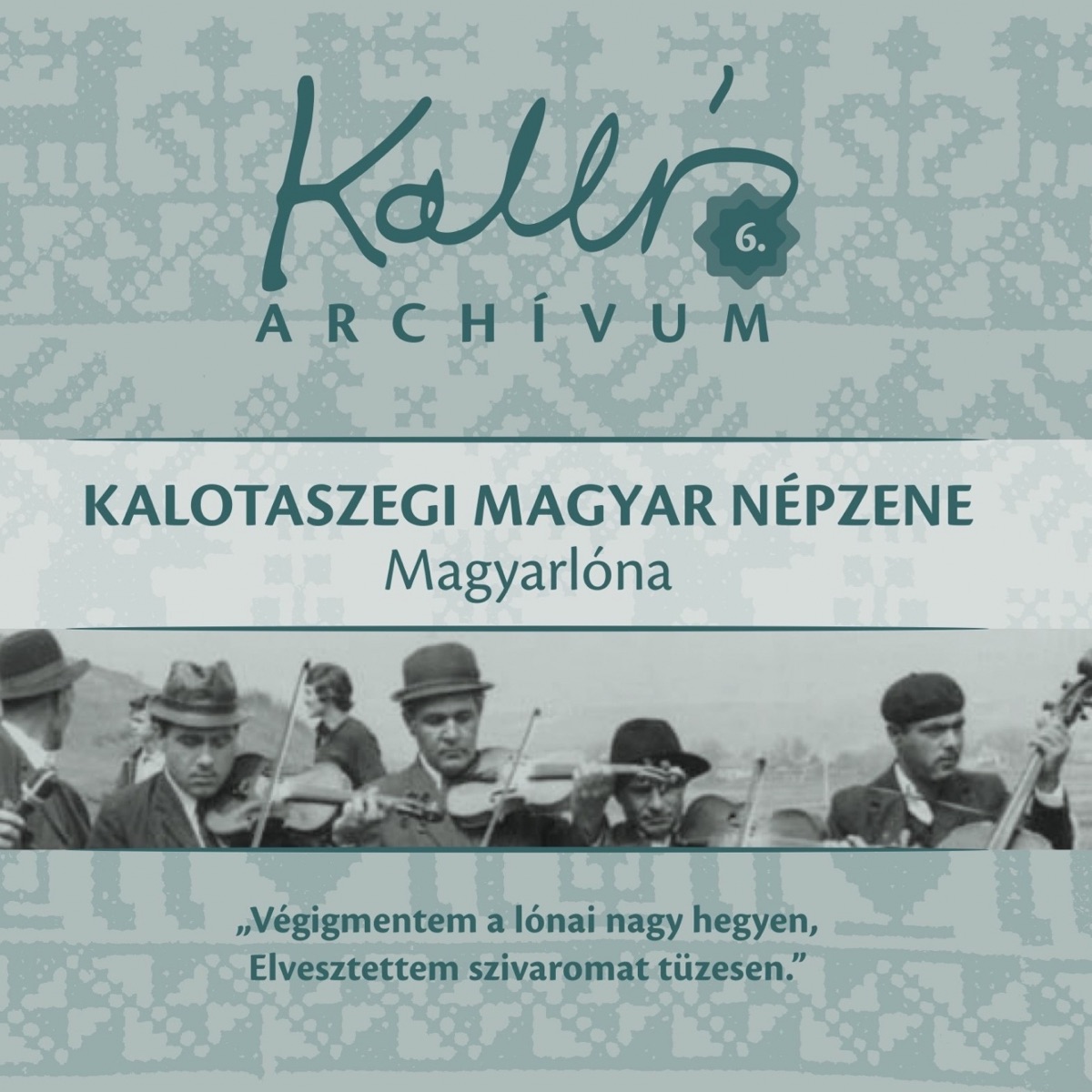 Kallós archívum, Vol. 11 (Mezőségi magyar népzene - Vajdakamarás) by Kallós  Zoltán Gyűjtése on Apple Music