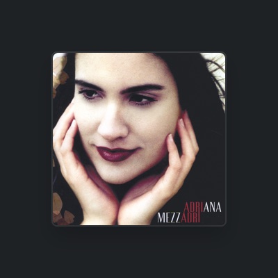 Listen to Adriana Mezzadri, watch music videos, read bio, see tour dates & more!