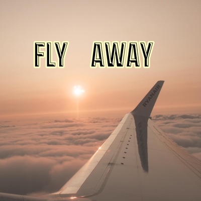 Fly Away - Single