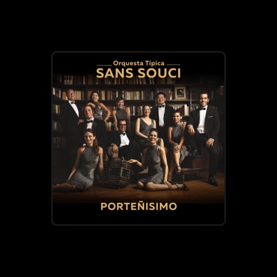 Listen to Orquesta Típica Sans Souci, watch music videos, read bio, see tour dates & more!