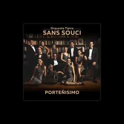 Listen to Orquesta Típica Sans Souci, watch music videos, read bio, see tour dates & more!