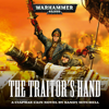 The Traitor's Hand: Ciaphas Cain: Warhammer 40,000, Book 3 (Unabridged) - Sandy Mitchell