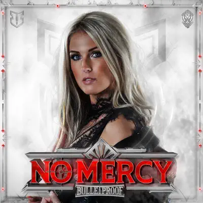 Listen to No Mercy by Bulletproof