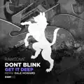 Get It Deep (Dont Blink
