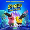 The SpongeBob Movie: Sponge On The Run (Original Motion Picture Soundtrack)