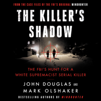 The Killer's Shadow - John E. Douglas &amp; Mark Olshaker Cover Art
