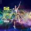 Turn the World into a Dancefloor (ASOT 1000 Anthem) - Single