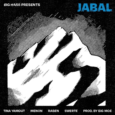 Jabal (feat. Tina Yamout, Menon, Raben, Swerte & Big Moe) - Single