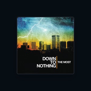 Down to Nothing